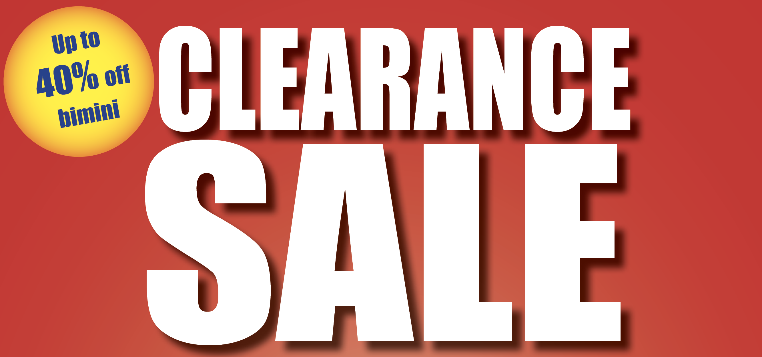 CLEARANCE SALE ON NOW!